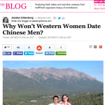 Pub’d in The Huffington Post: “Why Won’t Western Women Date Chinese Men?”